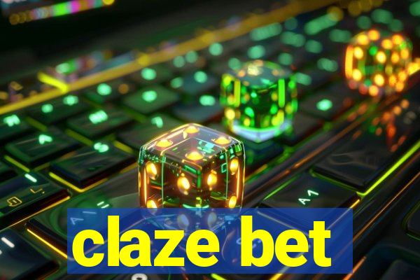 claze bet